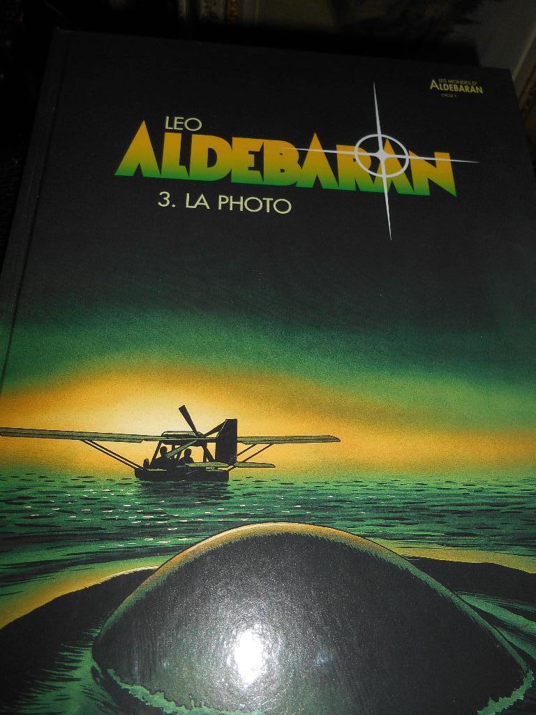 Aldebaran 3 " La photo" ( LEO), Boeken, Stripverhalen, Ophalen of Verzenden