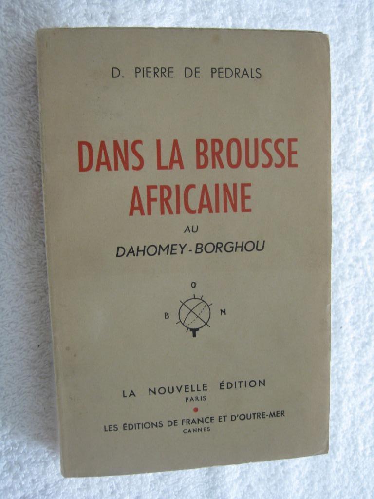 Afrique Dahomey Bénin - Pierre de Pedrals - 1946, Enlèvement ou Envoi, Utilisé