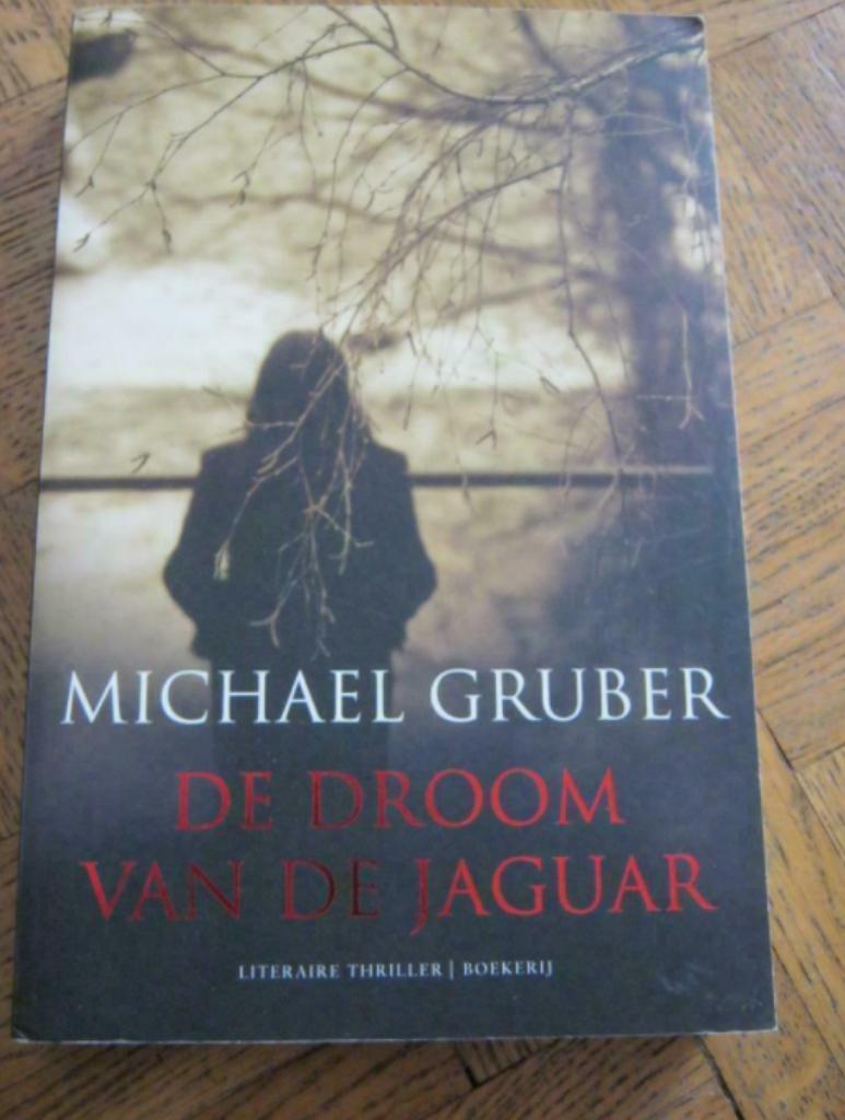 Michael Gruber: De droom van de Jaguar, Ophalen of Verzenden, Gelezen