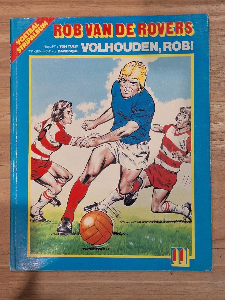 Rob van de Rovers 11: volhouden Rob!, Eén stripboek, Ophalen of Verzenden, Zo goed als nieuw